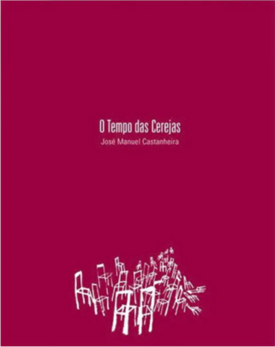 O Tempo das Cerejas | José Manuel Castanheira