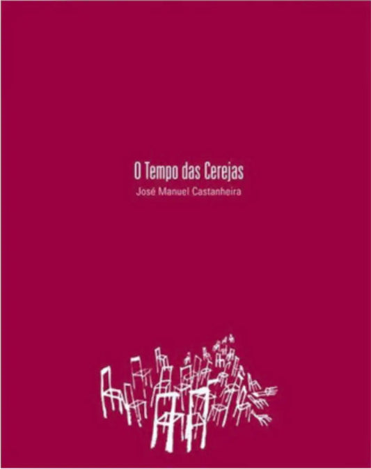 O Tempo das Cerejas | José Manuel Castanheira