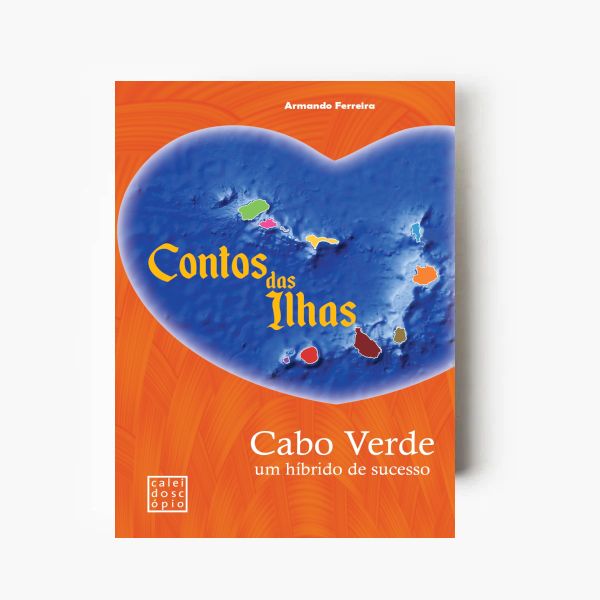 Contos das Ilhas - Cabo Verde um Híbrido de Sucesso