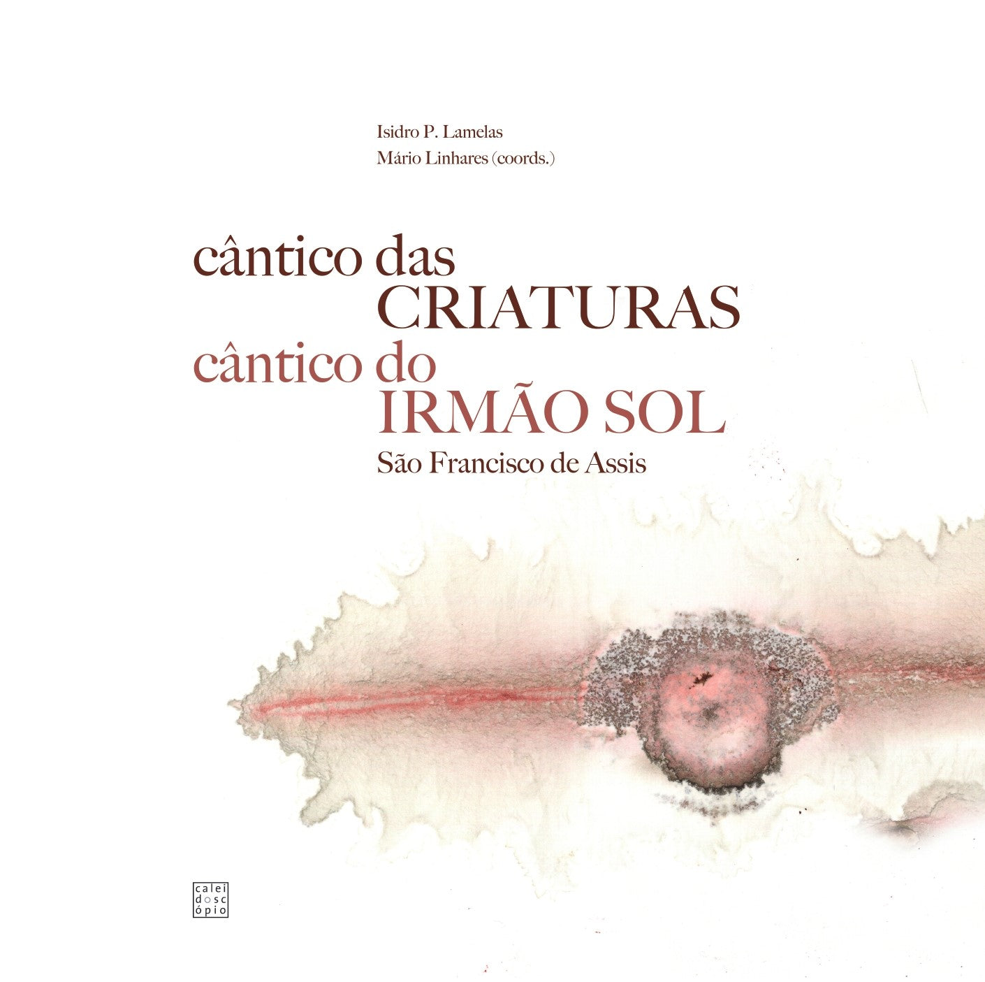 Cântico das Criaturas, Cântico do Irmão Sol de S. Francisco de Assis