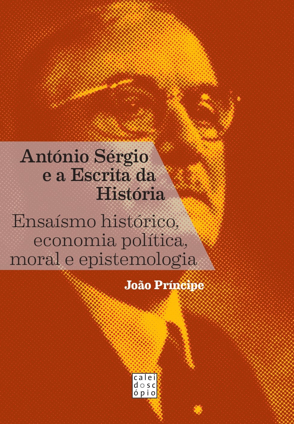 António Sérgio e a Escrita da História