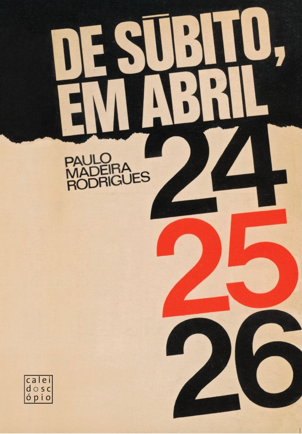 De Súbito, em Abril