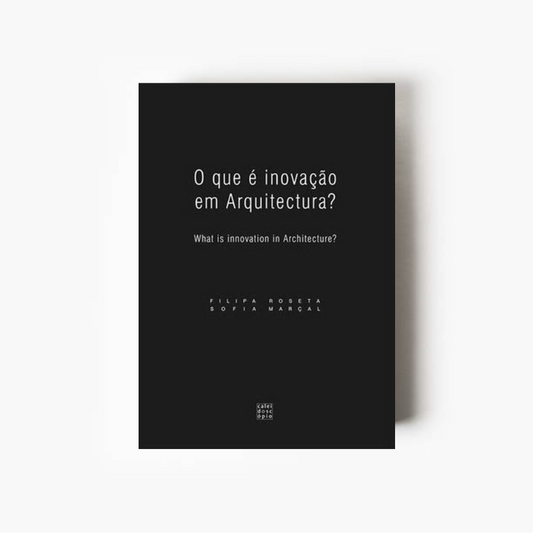 O que é inovação em Arquitectura? / What is innovation in Architecture?