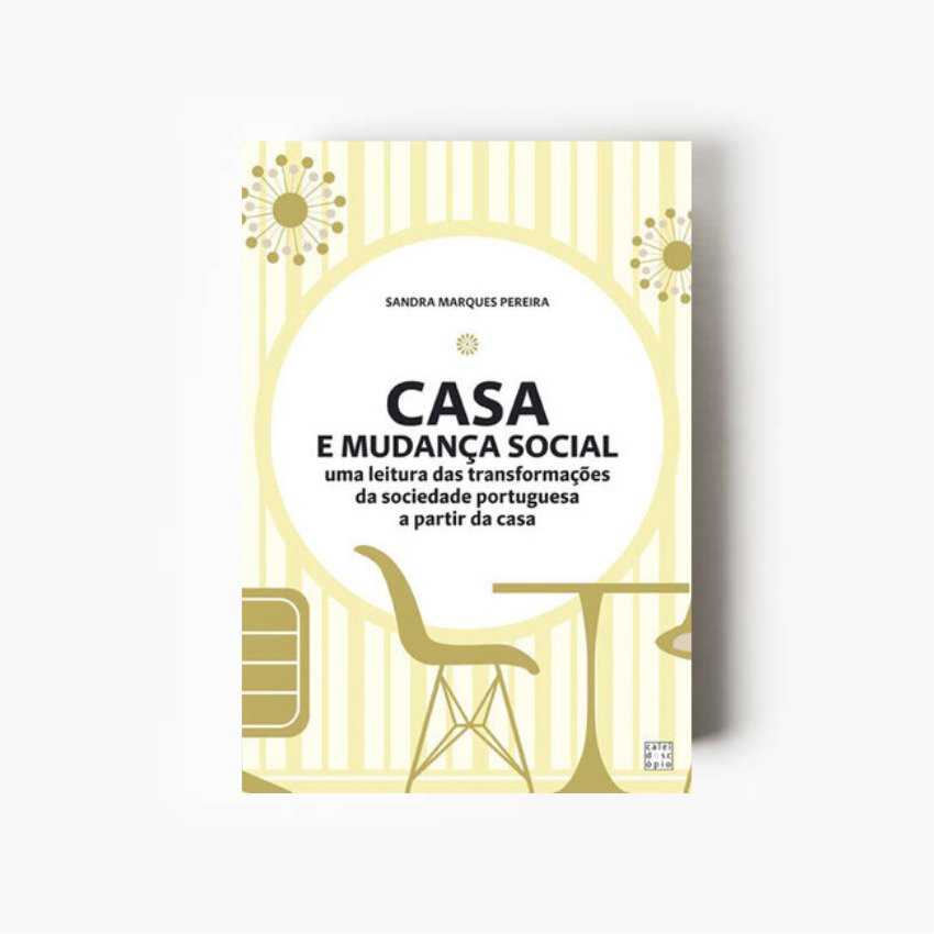 Casa e Mudança Social (2.ª Edição)