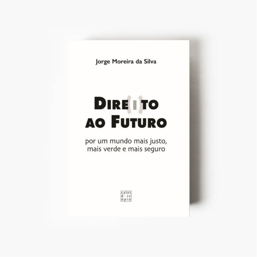 DIRE(I)TO AO FUTURO: por um mundo mais justo, mais verde e mais seguro