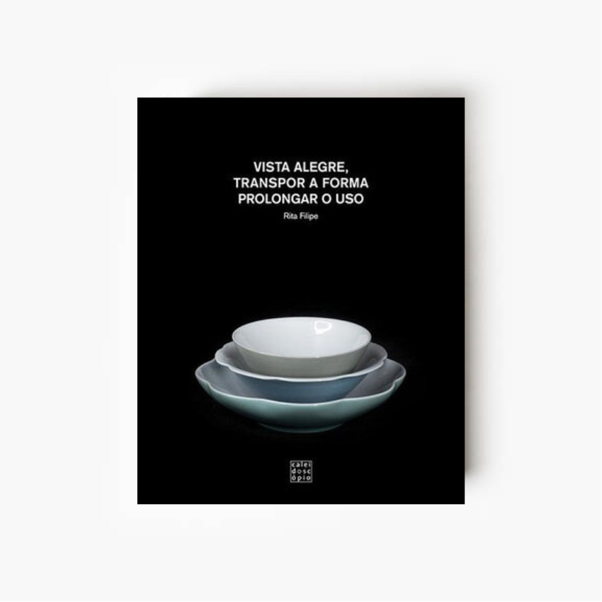 Vista Alegre: Transpor a Forma Prolongar o Uso