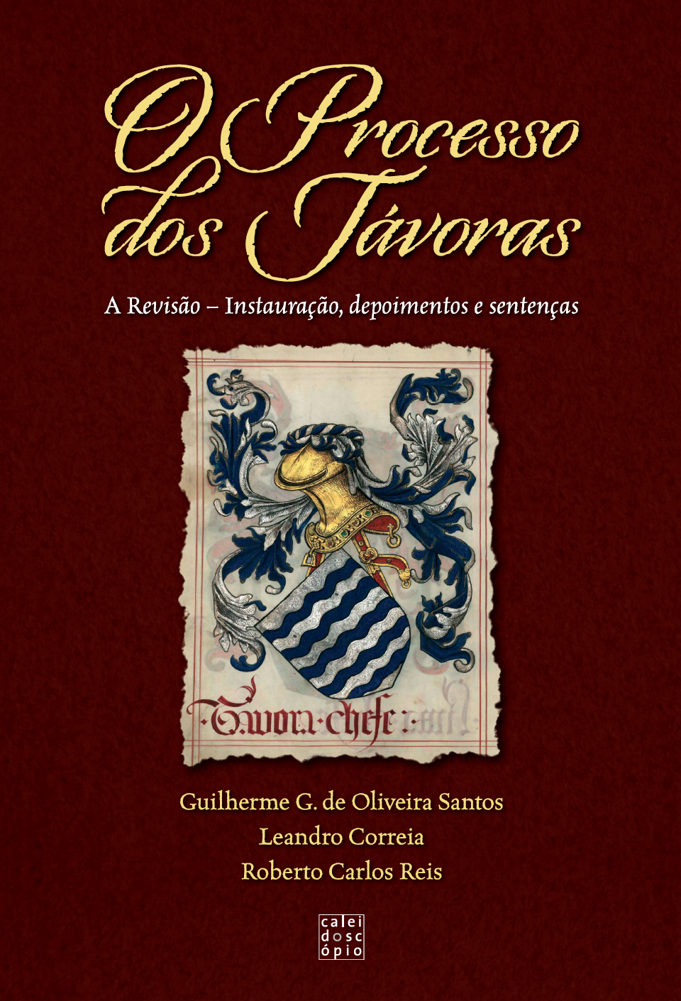 O Processo dos Távoras: A Revisão – Instauração, depoimentos e sentenças