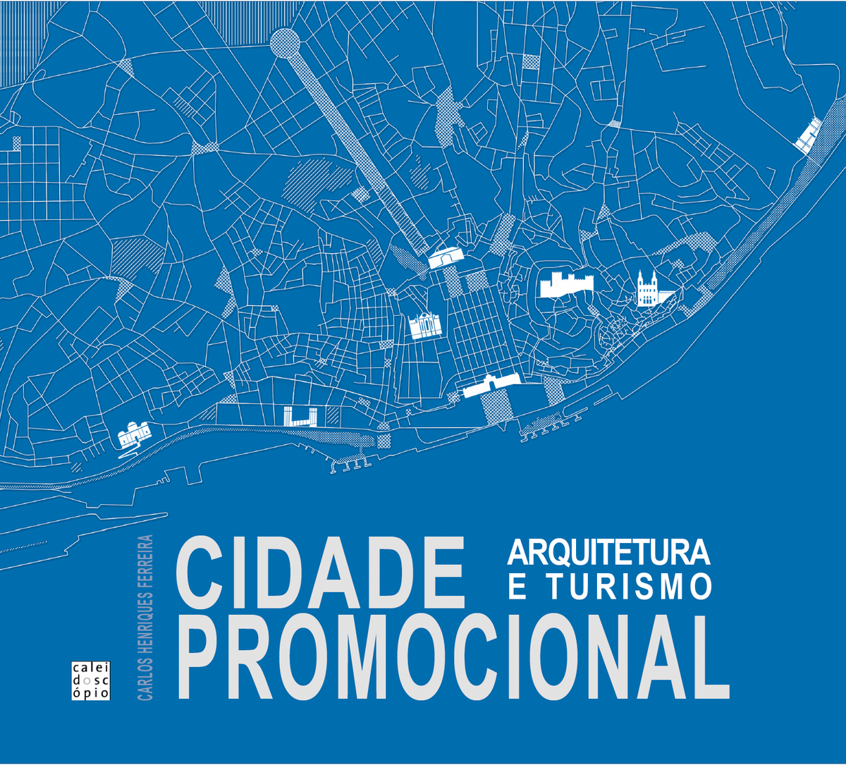 Cidade Promocional: Arquitetura e Turismo