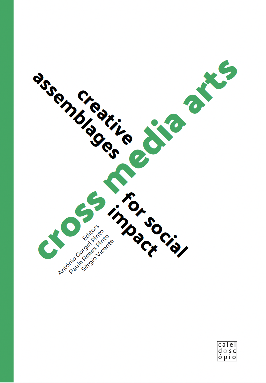 Cross Media Arts: Creative Assemblages for Social Impact