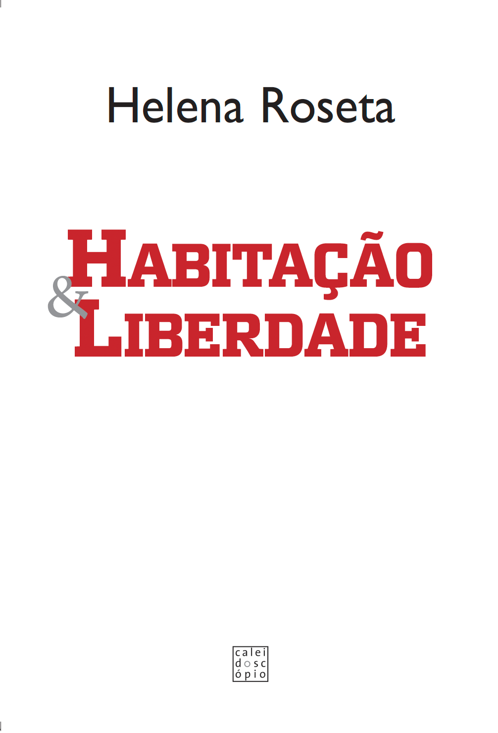 Habitação e Liberdade