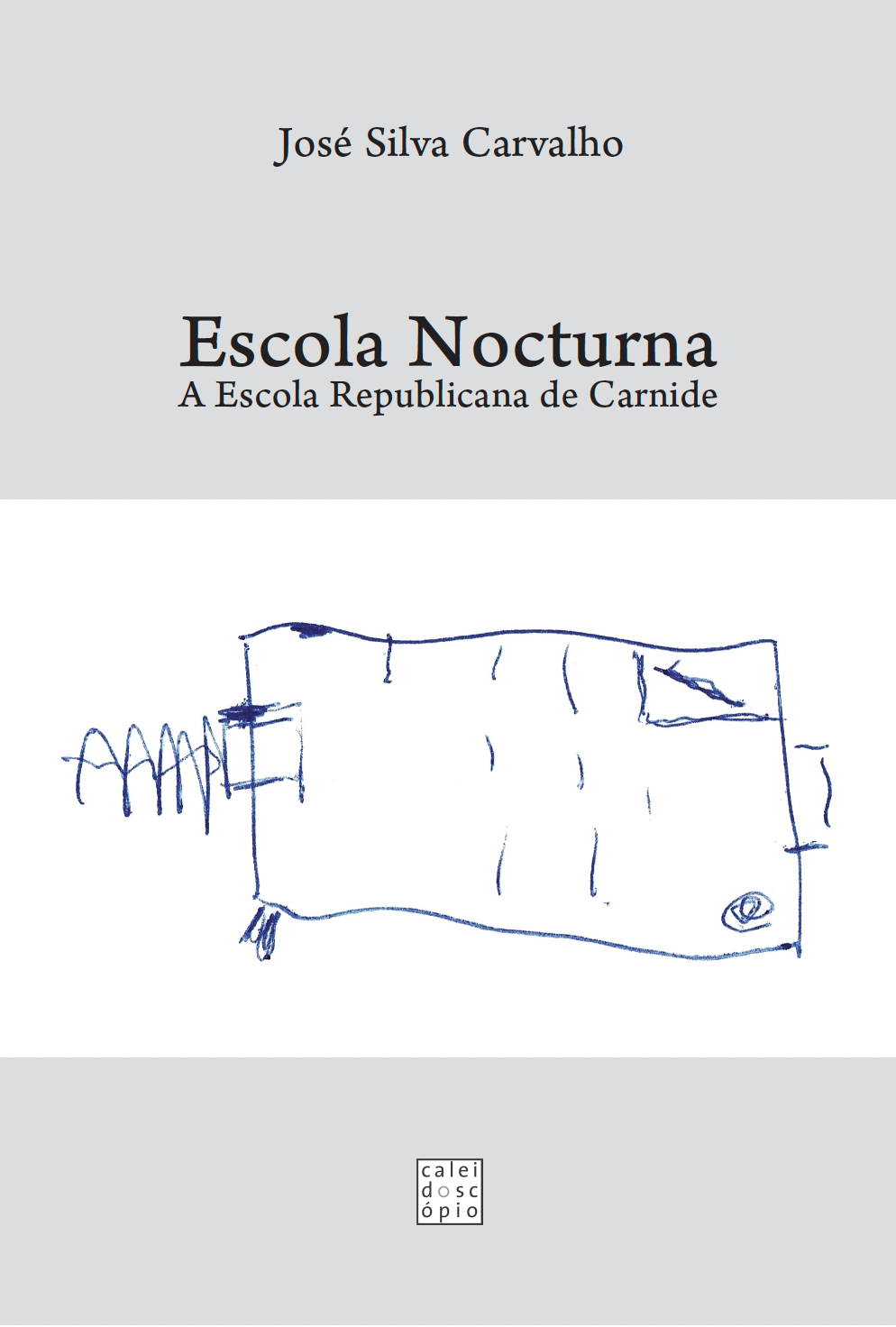Escola Nocturna – A Escola Republicana de Carnide