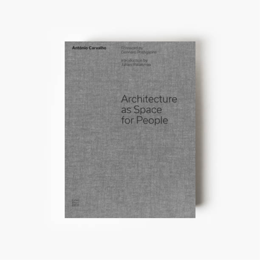 Capa do livro Architecture as Space for People, de António Carvalho, sobre a sua obra arquitetónica construída