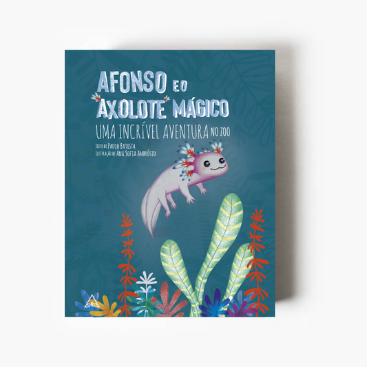 Afonso e o Axolote Mágico