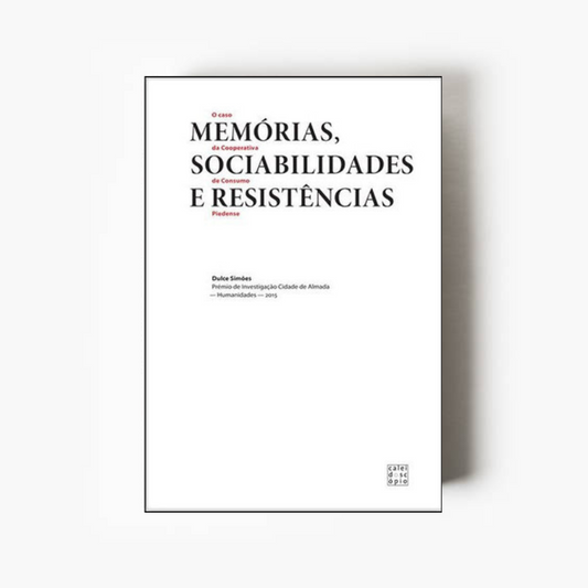 Memórias, Sociabilidades e Resistências: O Caso da Cooperativa de Consumo Piedense