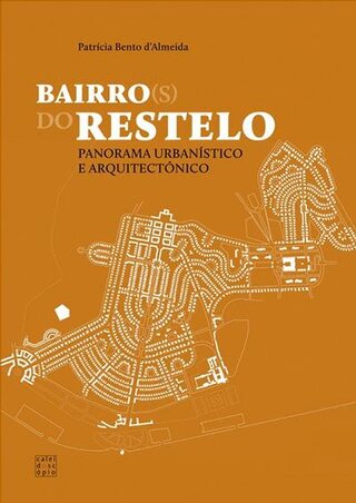 Bairro(s) do Restelo: Panorama Urbanístico e Arquitectónico