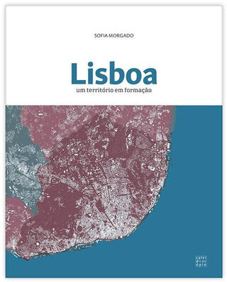 Lisboa um Território em Formação