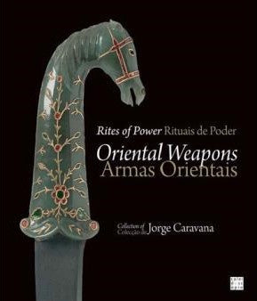 Rituais de Poder: Armas Orientais / Rites of Power: Oriental Weapons