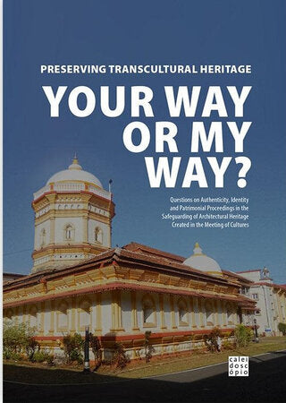 Preserving Transcultural Heritage – Your Way or My Way?