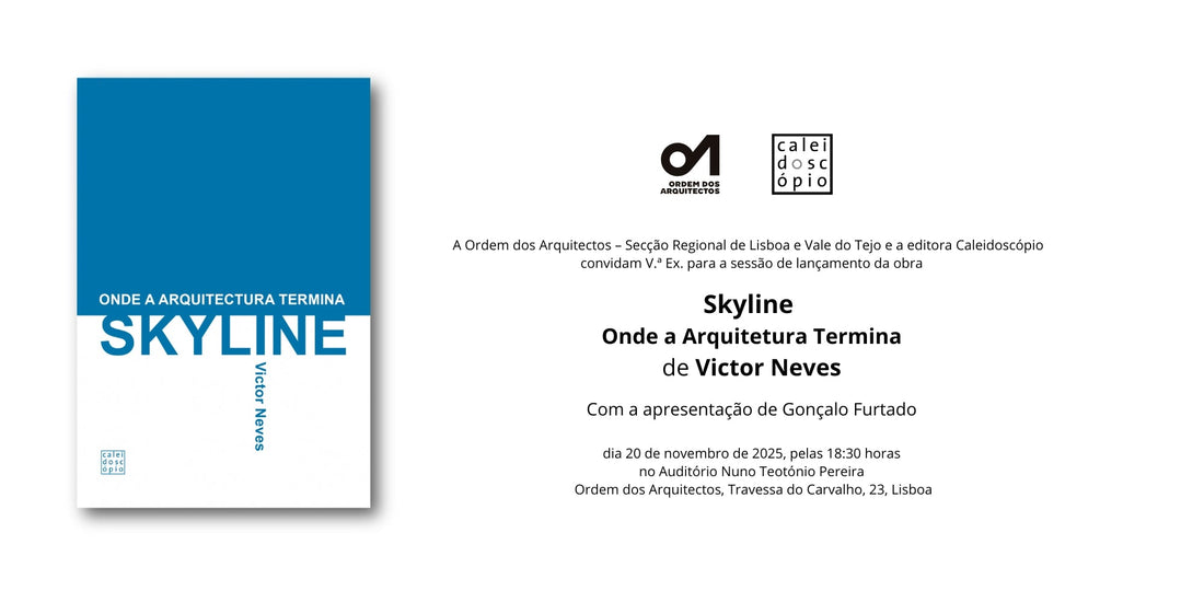Lançamento do livro "Skyline: Onde a Arquitectura Termina"