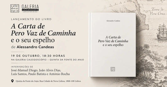 Convite | Apresentação do livro A Carta de Pero Vaz de Caminha e o seu espelho, de Alessandro Candeas.