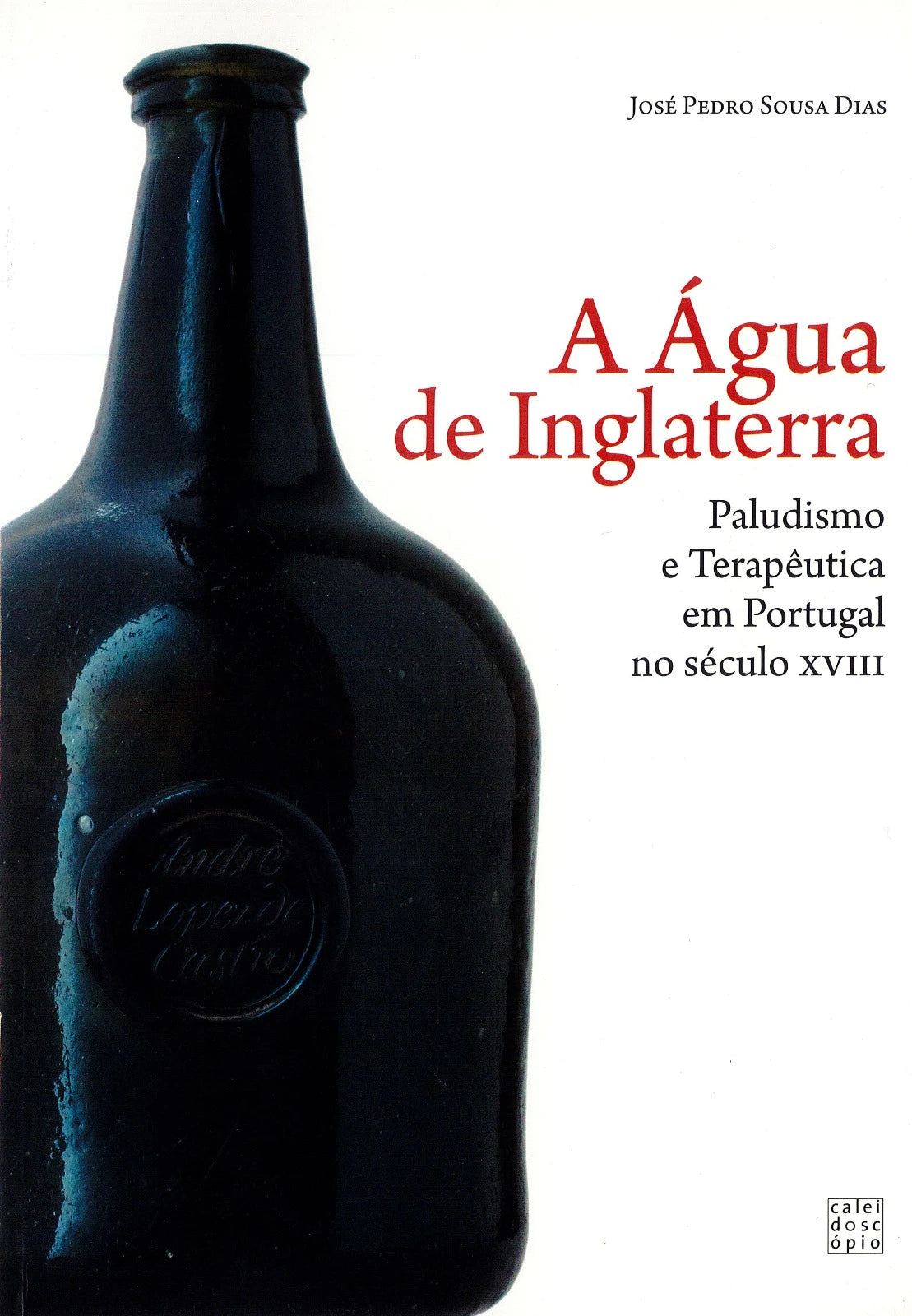 Capa do livro A Água de Inglaterra sobre história da medicina e património português