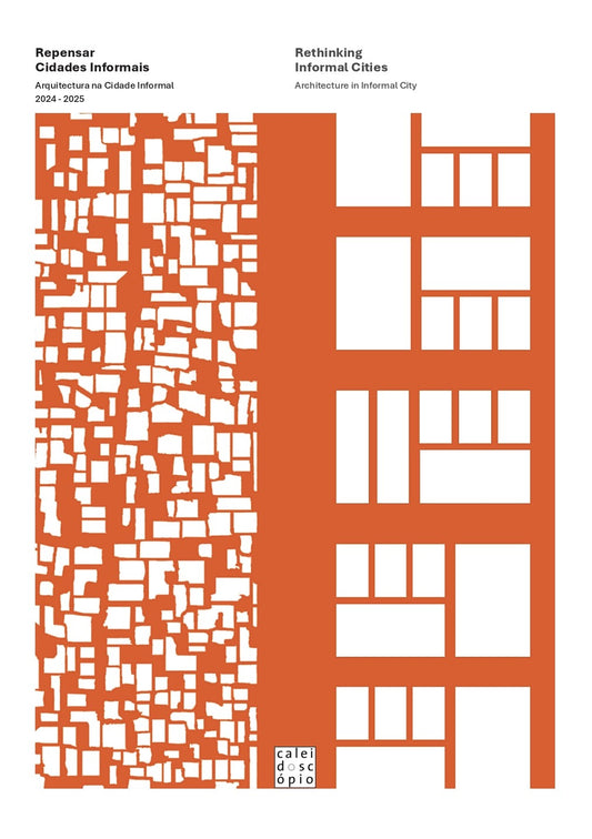 Repensar Cidades Informais:Arquitectura na Cidade Informal, 2024-2025