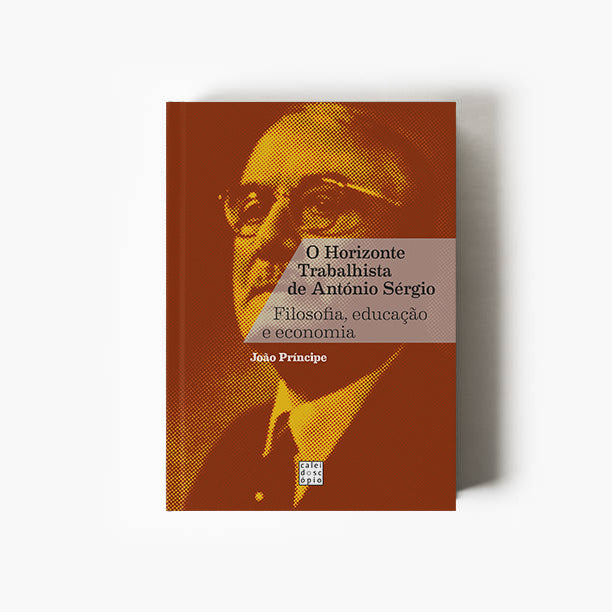 António Sérgio e a Escrita da História: Ensaísmo histórico, economia política, moral e epistemologia