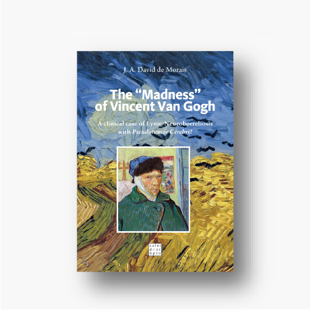 The “Madness” of Vincent van Gogh: A clinical case of Lyme-Neuroborreliosis with Pseudotumor Cerebri?