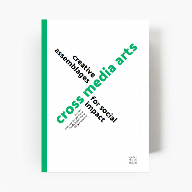 Cross Media Arts: Creative Assemblages for Social Impact