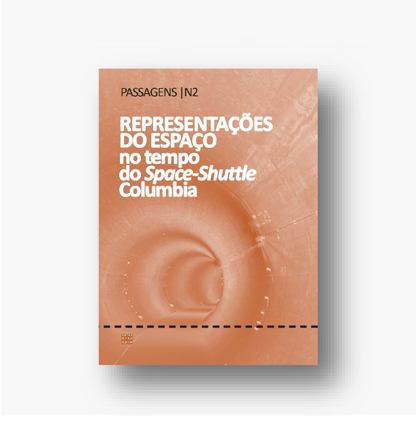 Passagens N2 | Representações do Espaço no Tempo do Space-Shuttle Columbia
