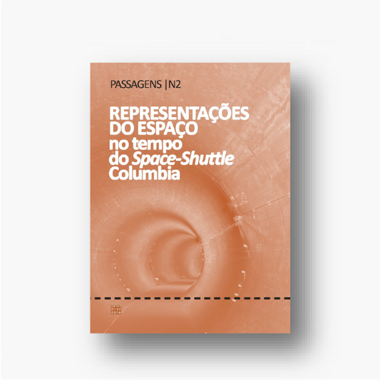 Passagens N2 | Representações do Espaço no Tempo do Space-Shuttle Columbia