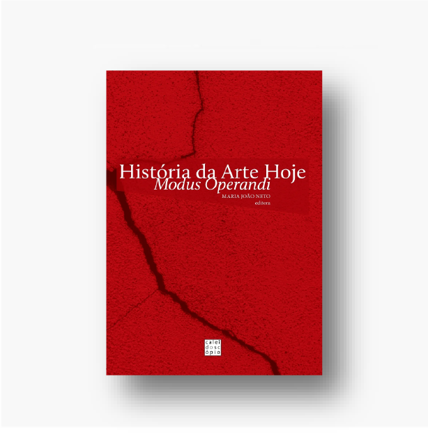 História da Arte Hoje: Modus Operandi