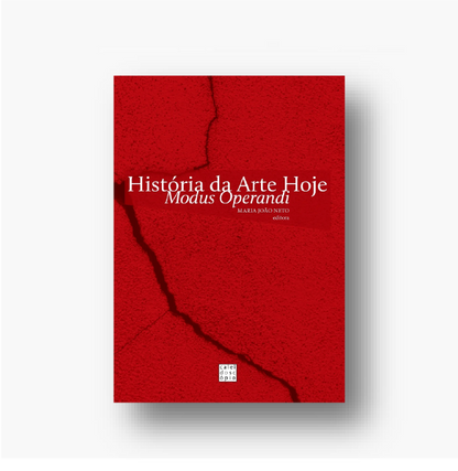 História da Arte Hoje: Modus Operandi