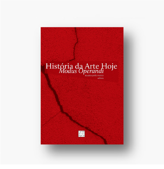 História da Arte Hoje: Modus Operandi