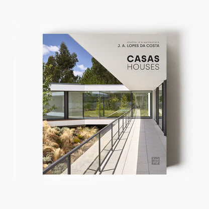 Casas · Houses: Atelier d’arquitectura J. A. Lopes da Costa