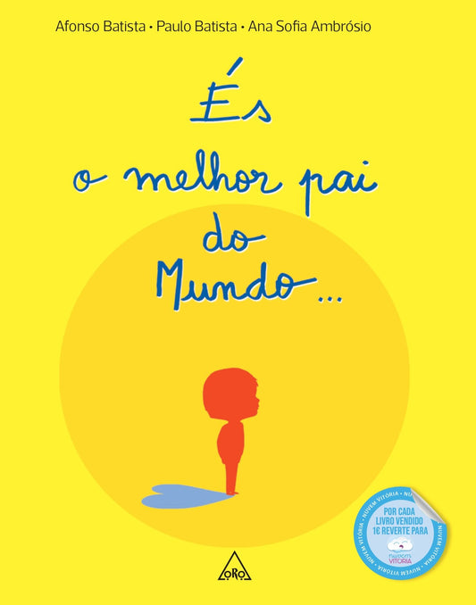 És o melhor pai do Mundo...