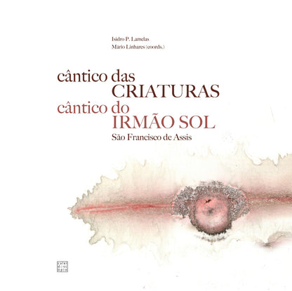 Cântico das Criaturas, Cântico do Irmão Sol de S. Francisco de Assis