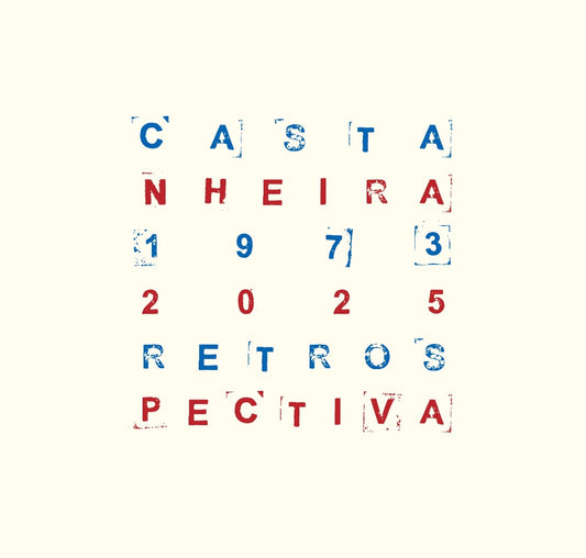 Castanheira Retrospectiva 1973-2025