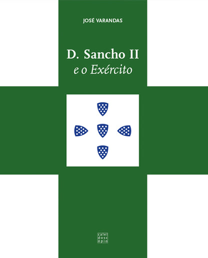 D. Sancho II e o Exército