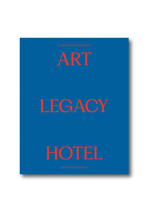 Art Legacy Hotel – Guardião da Identidade