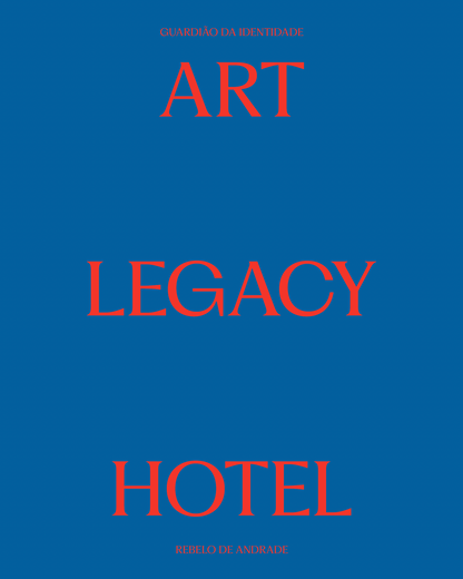 Art Legacy Hotel – Guardião da Identidade