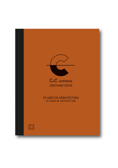C&C Architects: Cristiano Costa – 25 Anos de Arquitectura