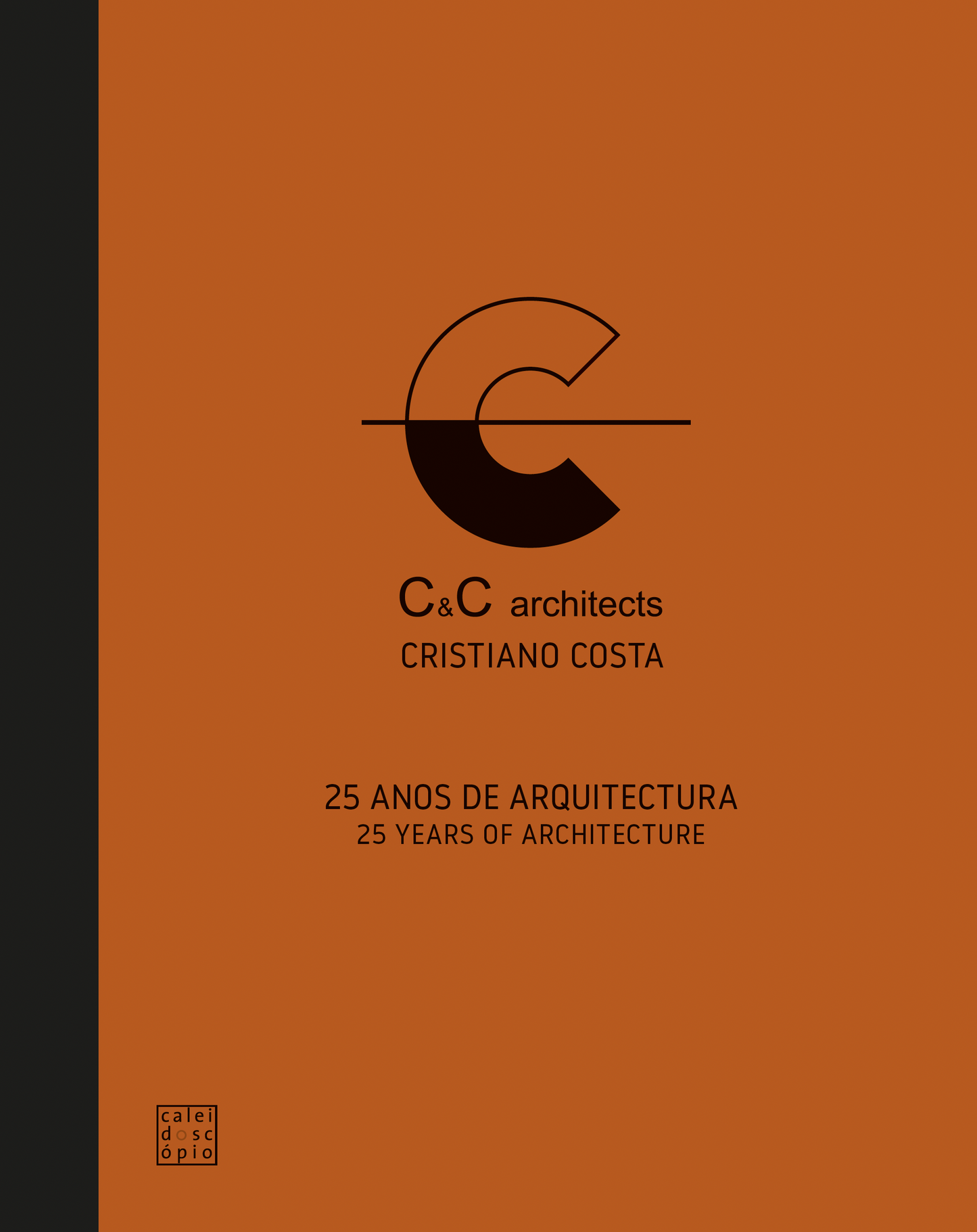 C&C Architects: Cristiano Costa – 25 Anos de Arquitectura