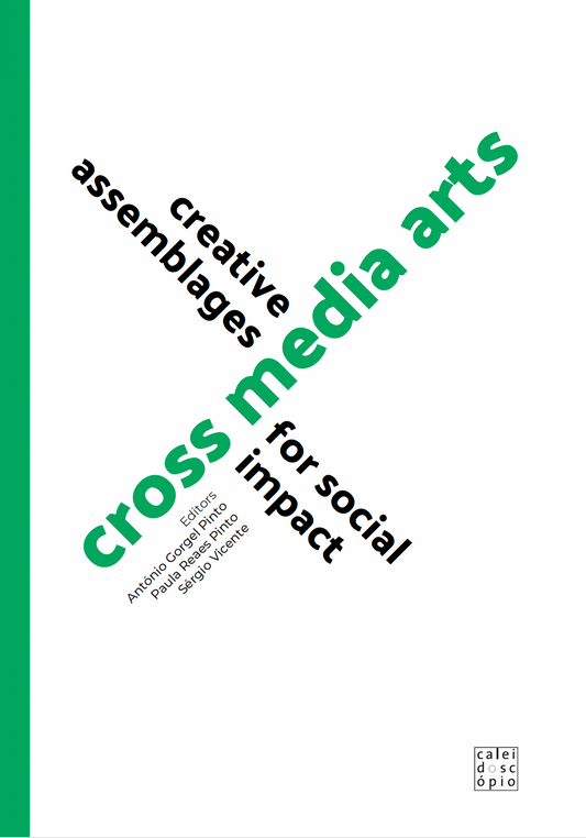 Cross Media Arts: Creative Assemblages for Social Impact