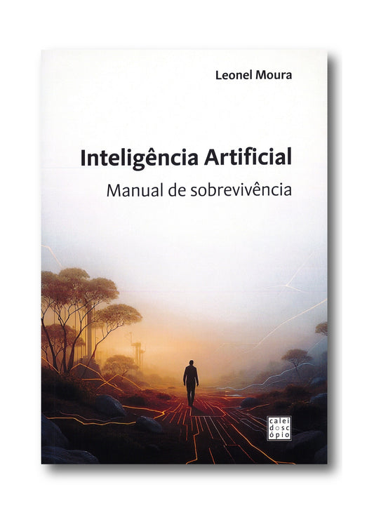 Inteligência Artificial: Manual de Sobrevivência