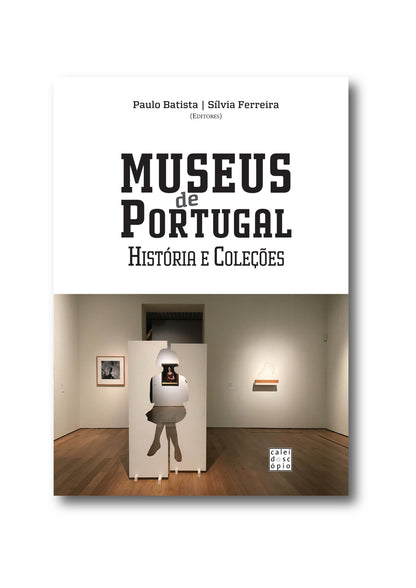 Museus de Portugal: História e Coleções