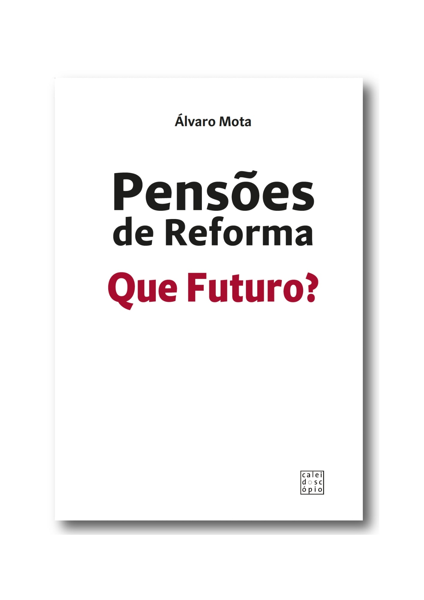 Pensões de Reforma: Que Futuro?