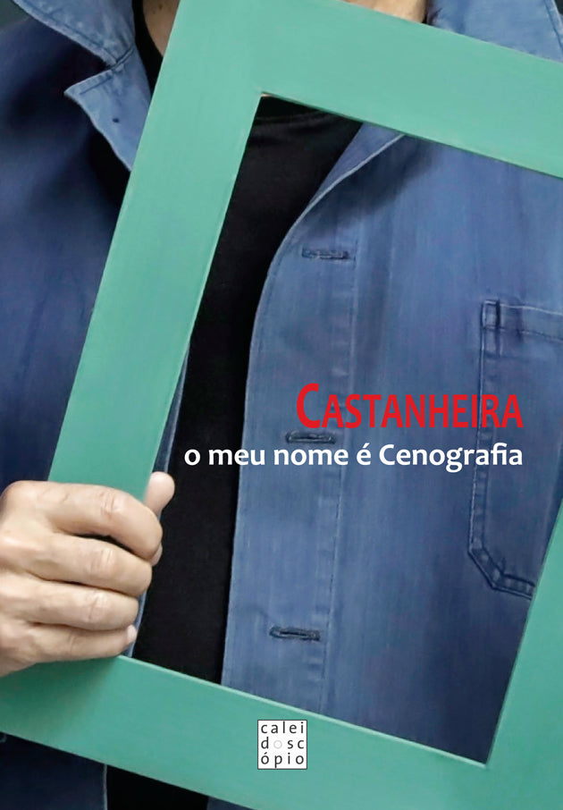 Castanheira: o meu nome é Cenografia