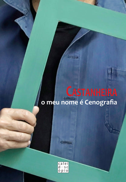 Castanheira: o meu nome é Cenografia