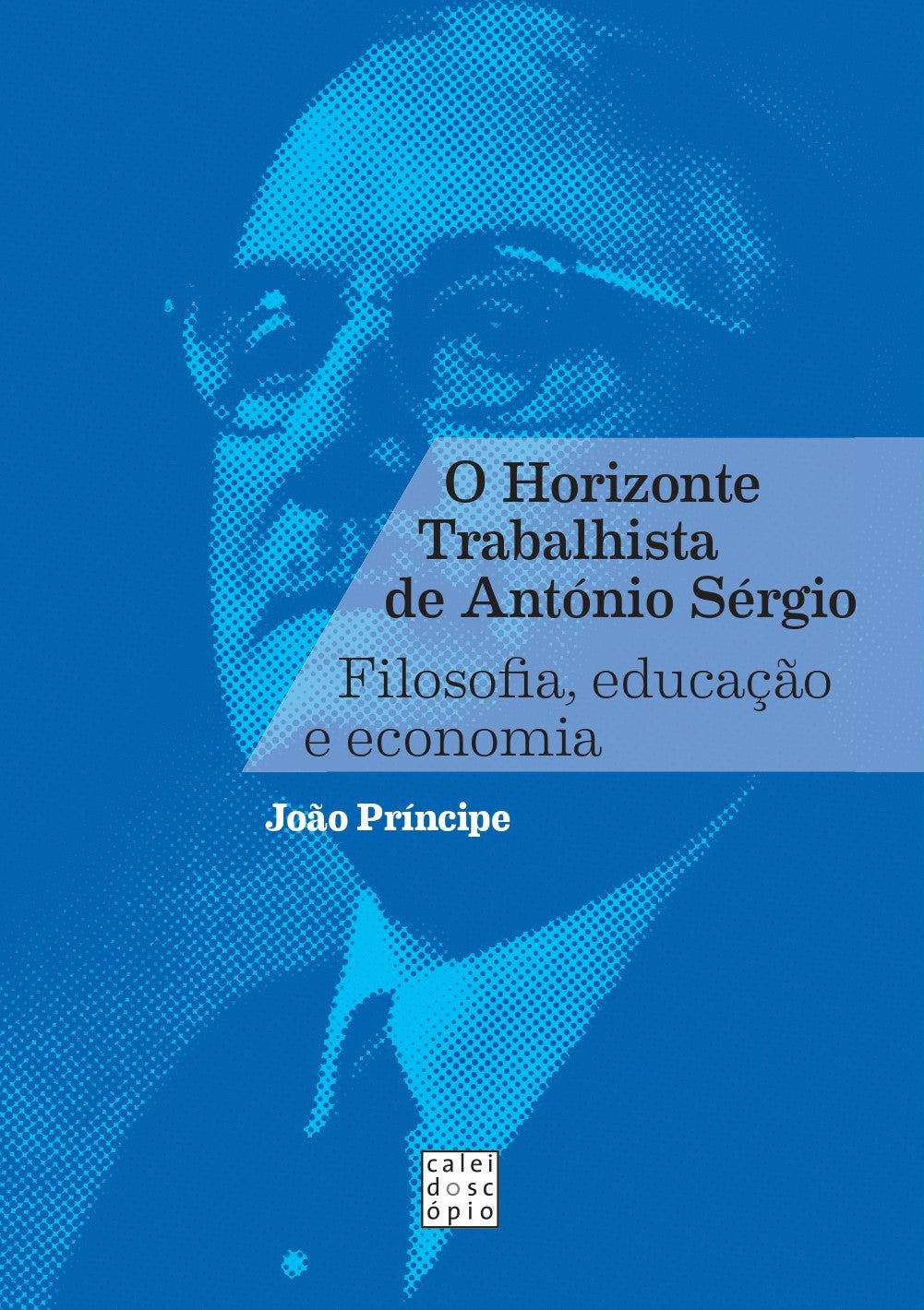 O Horizonte Trabalhista de António Sérgio